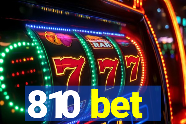 810 bet